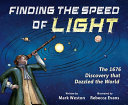 Finding the Speed of Light: The 1676 Discovery That Dazzled the World cover