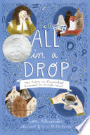 All in a Drop: How Antony van Leeuwenhoek Discovered an Invisible World cover