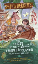 Shipwreckers! The Curse of the Cursed Temple of Curses or We Nearly Died. A Lot. cover