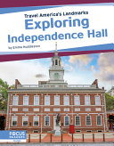 Exploring Independence Hall cover