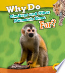 Why Do Monkeys and Other Mammals Have Fur? cover