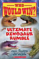 Who Would Win? Ultimate Dinosaur Rumble cover