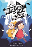 The League of Unexceptional Children: The Kids Who Knew Too Little cover