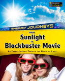 From Sunlight to Blockbuster Movies: An Energy Journey Through the World of Light cover