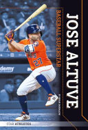 Jose Altuve: Baseball Superstar cover