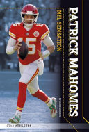 Patrick Mahomes: NFL Sensation cover