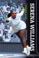 Serena Williams: Tennis Icon cover