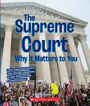 The Supreme Court: Why It Matters to You cover