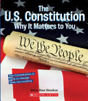 The U.S. Constitution: Why It Matters to You cover