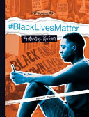 #BlackLivesMatter: Protesting Racism cover