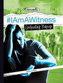 #IAmAWitness: Confronting Bullying cover