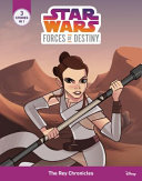 Star Wars: Forces of Destiny: The Rey Chronicles cover