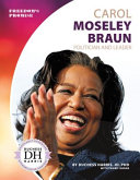 Carol Moseley Braun: Politician and Leader cover