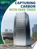 Capturing Carbon with Fake Trees cover