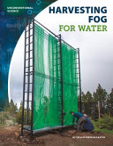Harvesting Fog for Water cover