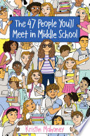 The 47 People You'll Meet in Middle School cover