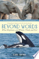 Beyond Words: What Elephants and Whales Think and Feel cover