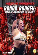 Ronda Rousey: Baddest Woman on the Planet cover