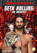 Seth Rollins: The Architect cover
