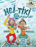 Hei-Tiki Quandary: Perri & Archer's Adventure with the Maori cover
