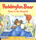 Paddington Bear Goes to the Hospital cover