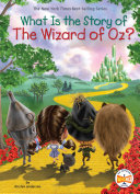 What Is the Story of the Wizard of Oz? cover