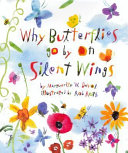 Why Butterflies Go by on Silent Wings cover
