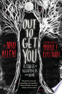 Out to Get You: 13 Tales of Weirdness and Woe cover