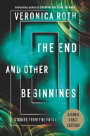The End and Other Beginnings: Stories from the Future cover