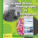 Black and White Photographs to Instagram cover