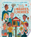 Little Libraries, Big Heroes cover