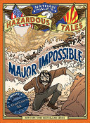 Nathan Hale's Hazardous Tales: Major Impossible cover