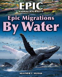 Epic Migrations by Water cover