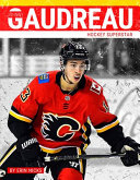 Johnny Gaudreau: Hockey Superstar cover