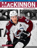 Nathan MacKinnon: Hockey Superstar cover