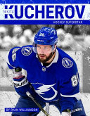 Nikita Kucherov: Hockey Superstar cover
