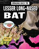 Bringing Back the Lesser Long-Nosed Bat cover