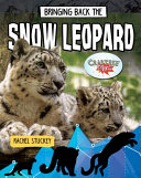 Bringing Back the Snow Leopard cover