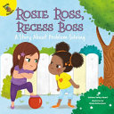 Rosie Ross, Recess Boss: A Story About Problem Solving cover