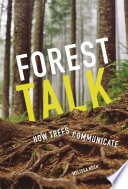 Forest Talk: How Trees Communicate cover