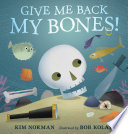 Give Me Back My Bones! cover