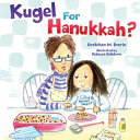 Kugel for Hanukkah? cover