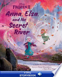 Anna, Elsa, and the Secret River cover