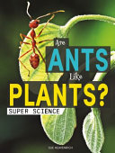 Are Ants Like Plants? cover
