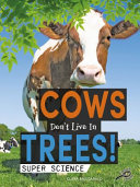 Cows Don't Live in Trees! cover