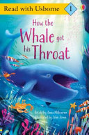 How the Whale Got His Throat cover