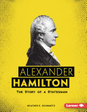 Alexander Hamilton: The Story of a Statesman cover