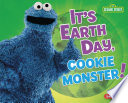It's Earth Day, Cookie Monster! cover