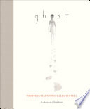 Ghost: Thirteen Haunting Tales to Tell cover
