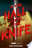 In the Hall With the Knife: A Clue Mystery cover